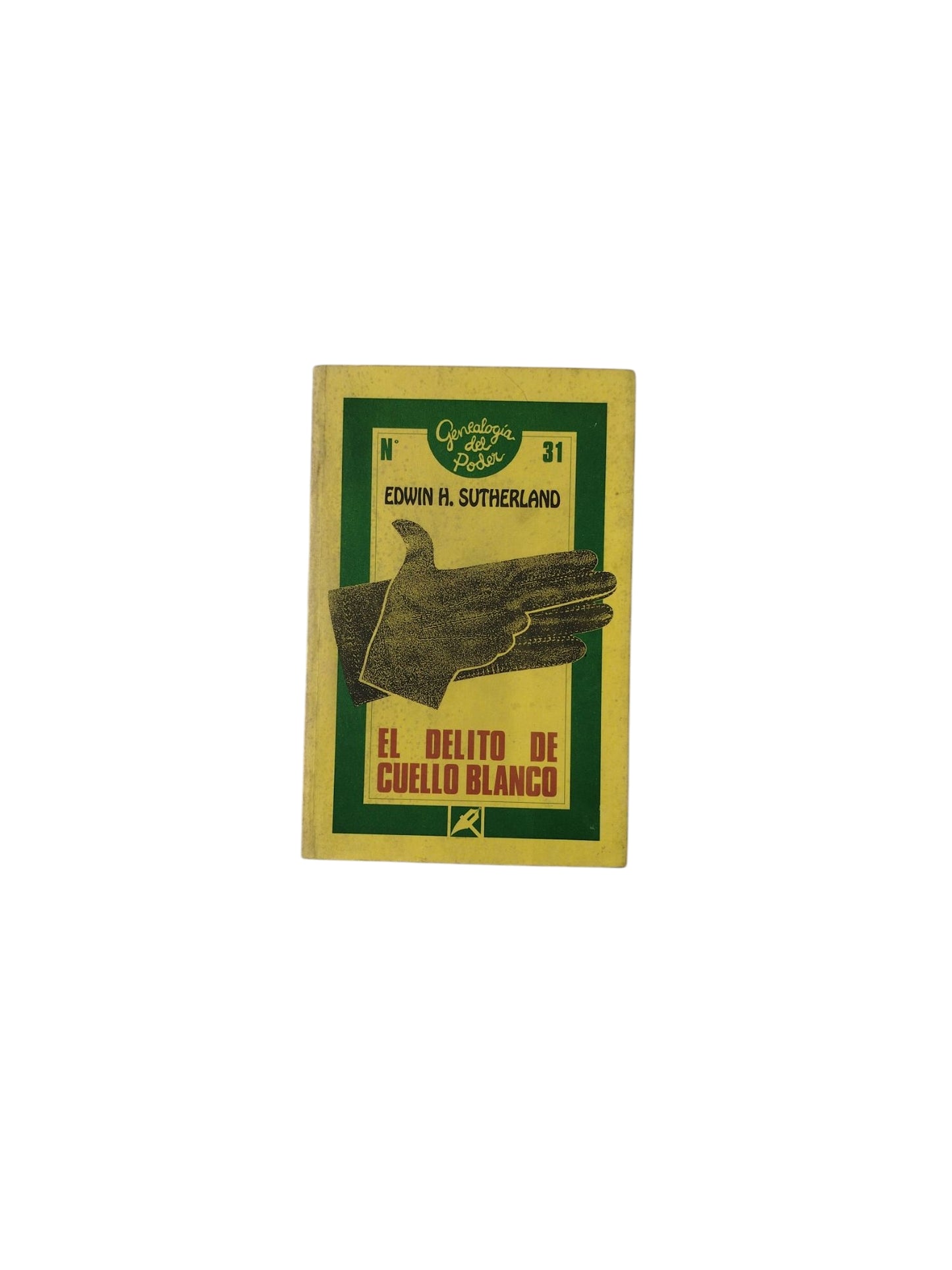 El delito del Cuello Blanco