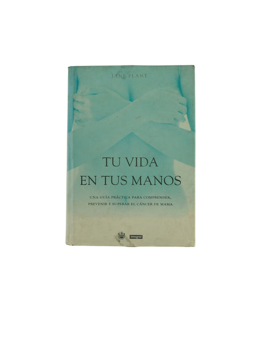 Tu Vida En Tus Manos