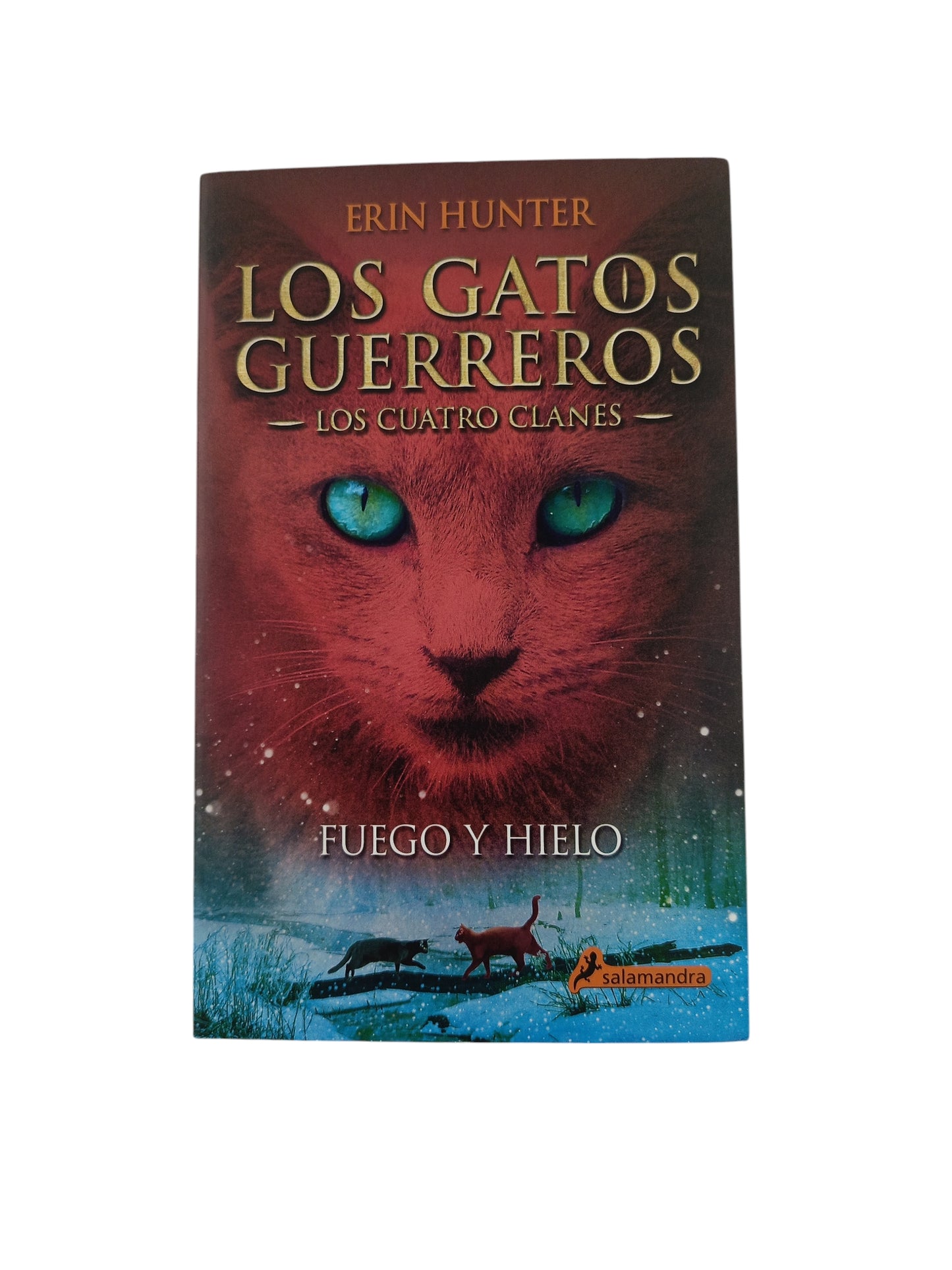 Los Gatos Guerreros 2. Fuego Y Hielo