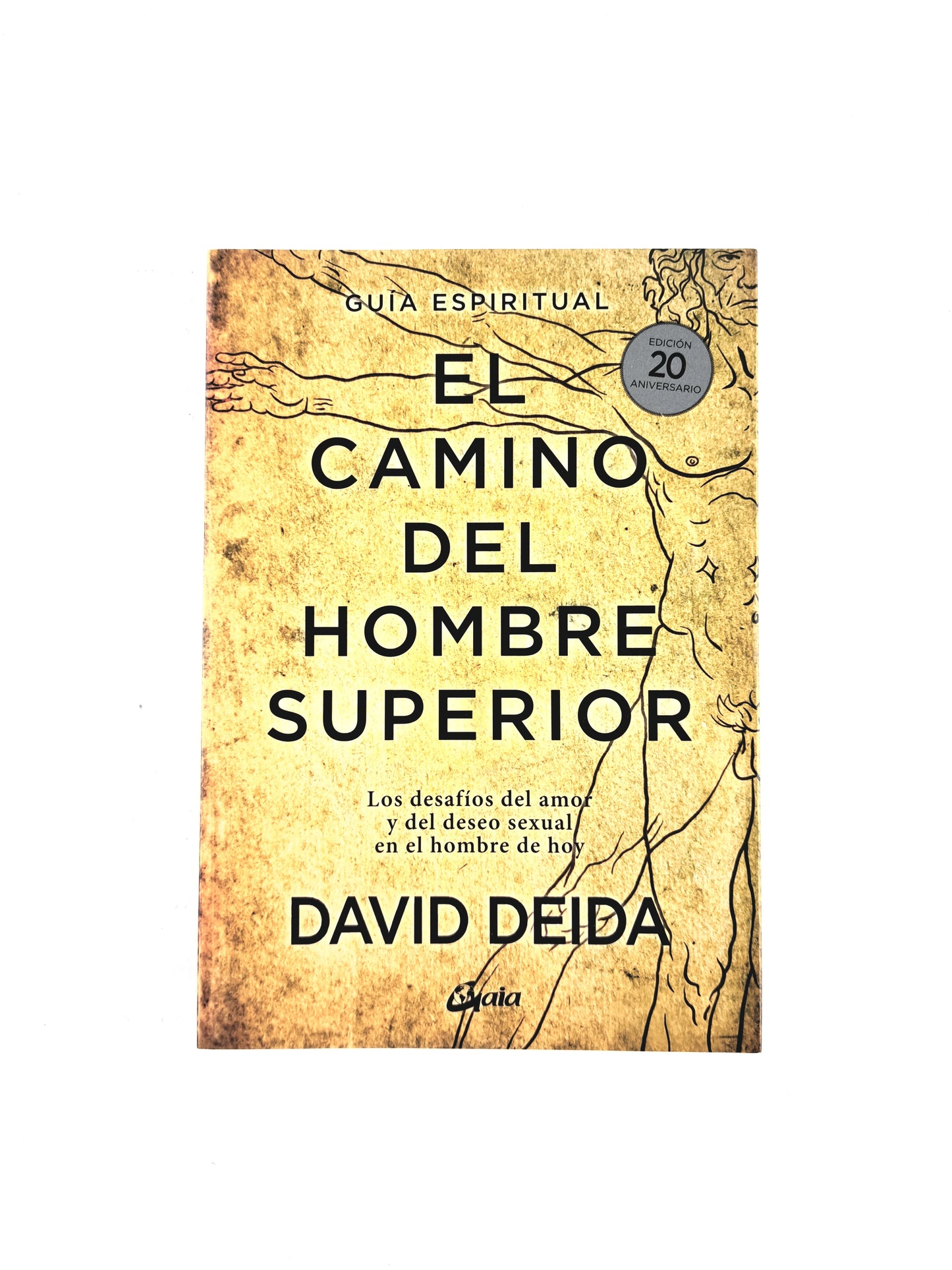 El camino del hombre superior by David Deida