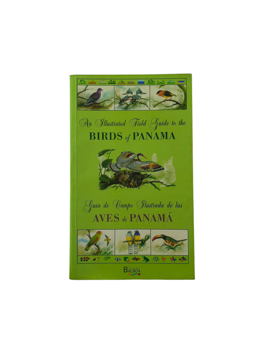 An illustrated field guide to the birds of Panama Guía de campo ilustrada de las aves de Panamá