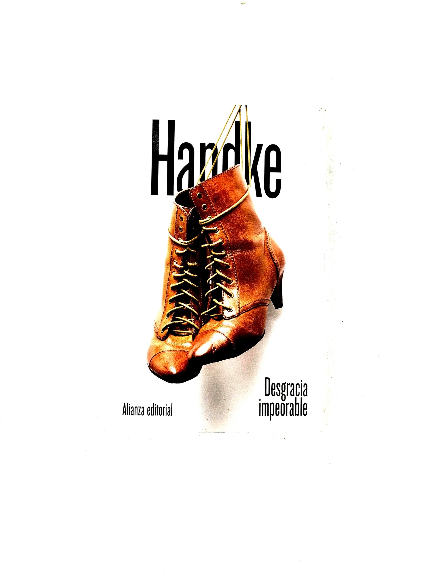 Desgracia impeorable by Handke