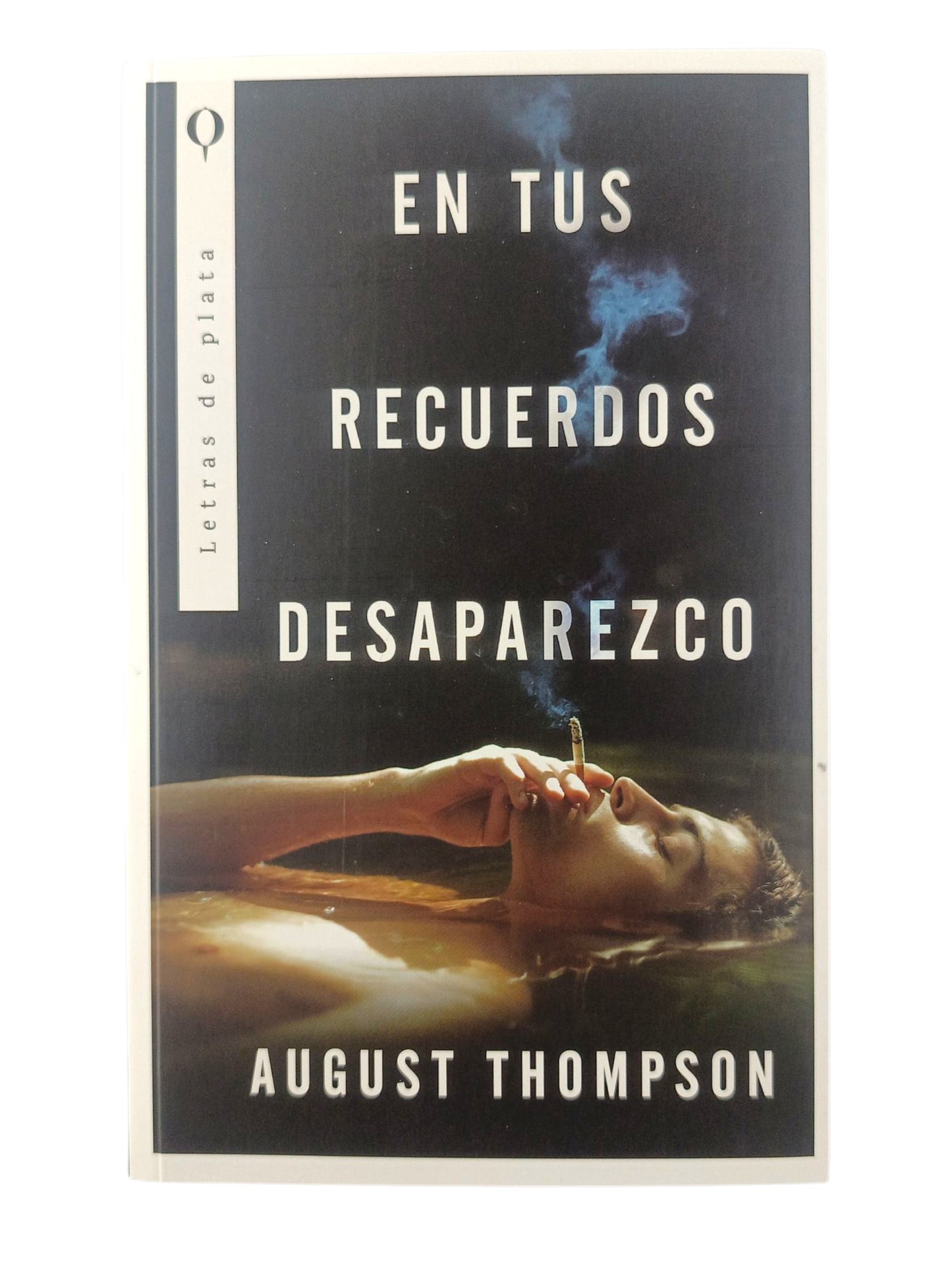 En tus recuerdos desaparezco