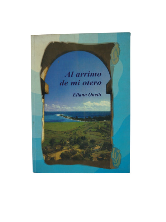 Al arrimo de mi otero