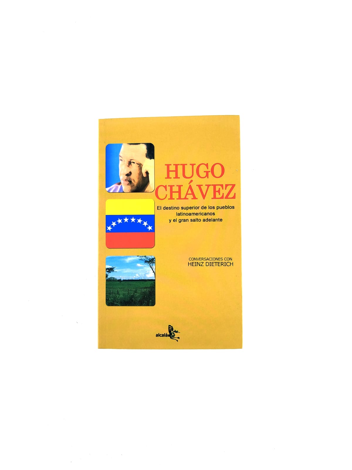 Hugo Chávez. El destino superior de los pueblos