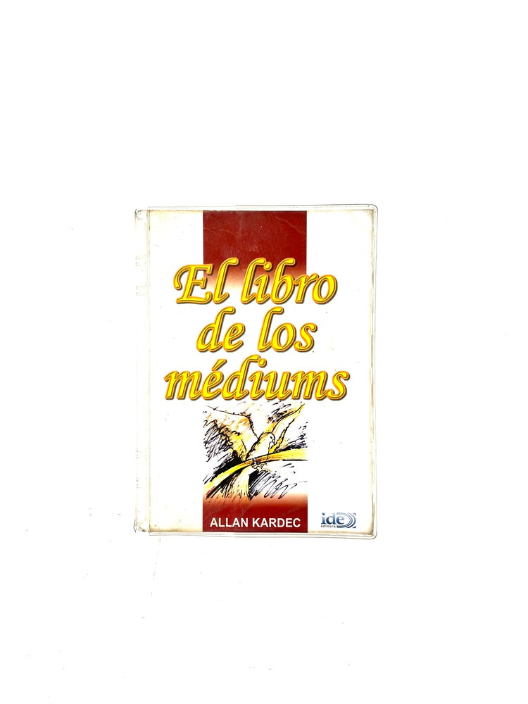 El libro de los médiums by Allan Kardec