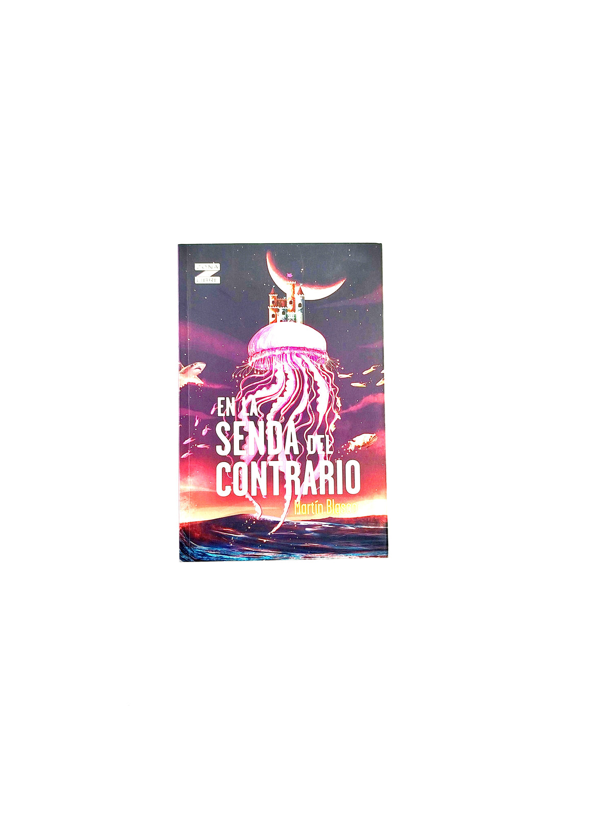En la senda del contrario by Martín Blasco
