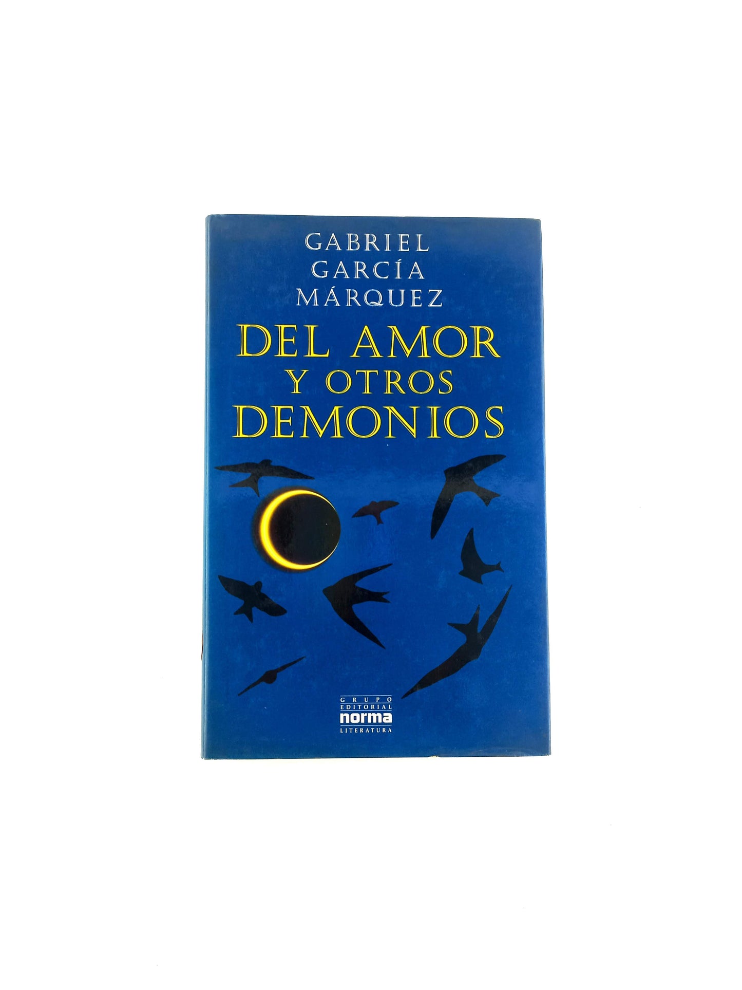 Del amor y otros demonios by Gabriel Garcia Márquez