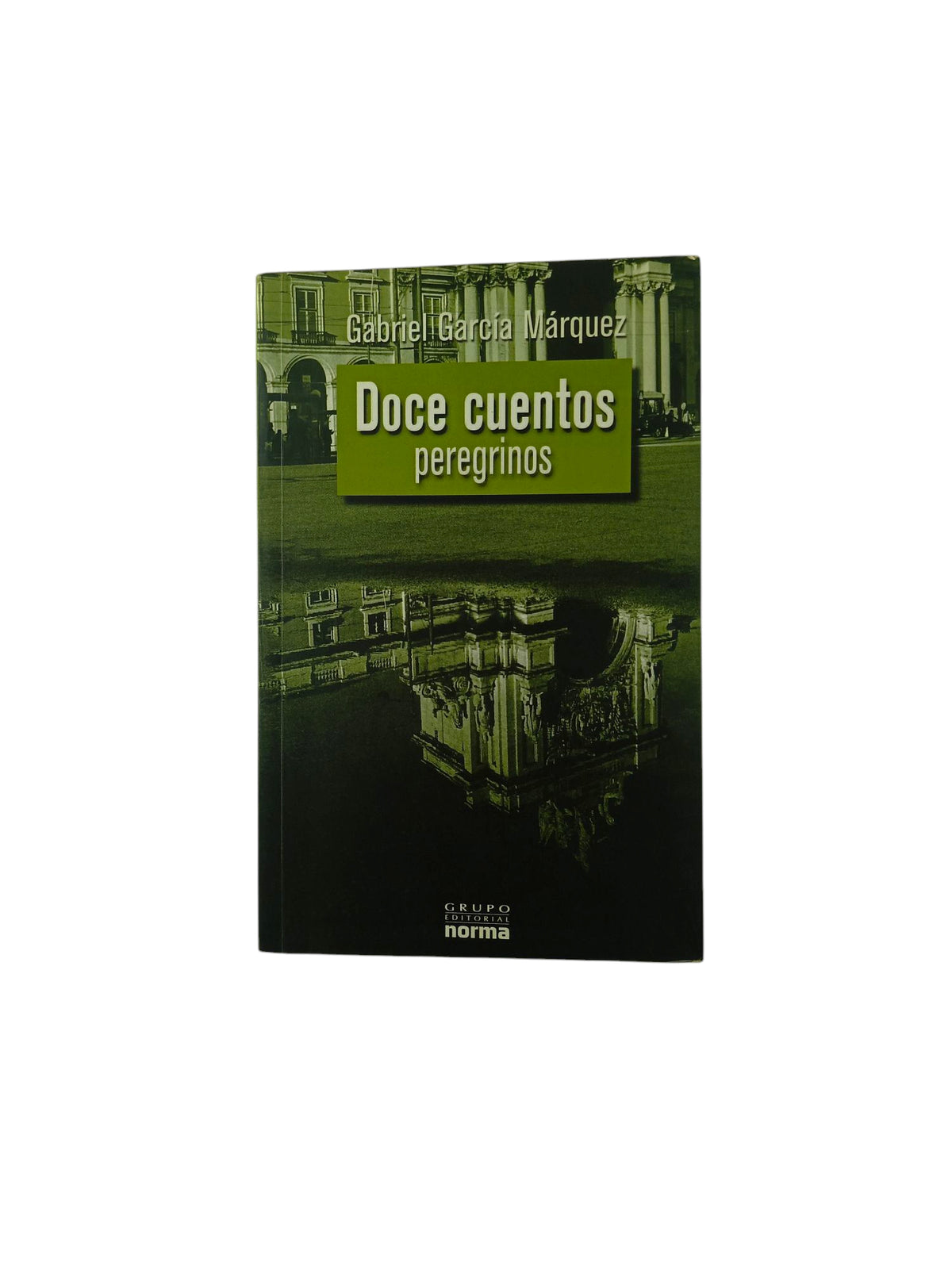 Doce cuentos peregrinos by Gabriel García Márquez