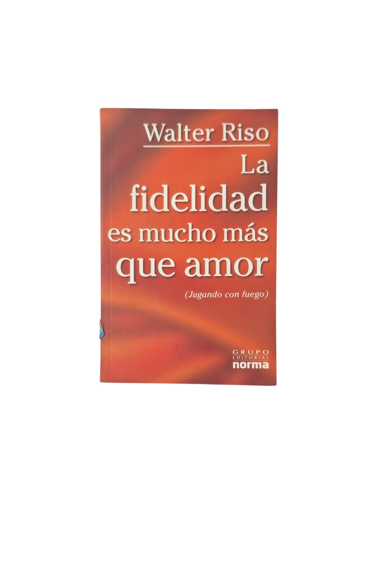 La fidelidad es mucho más que amor