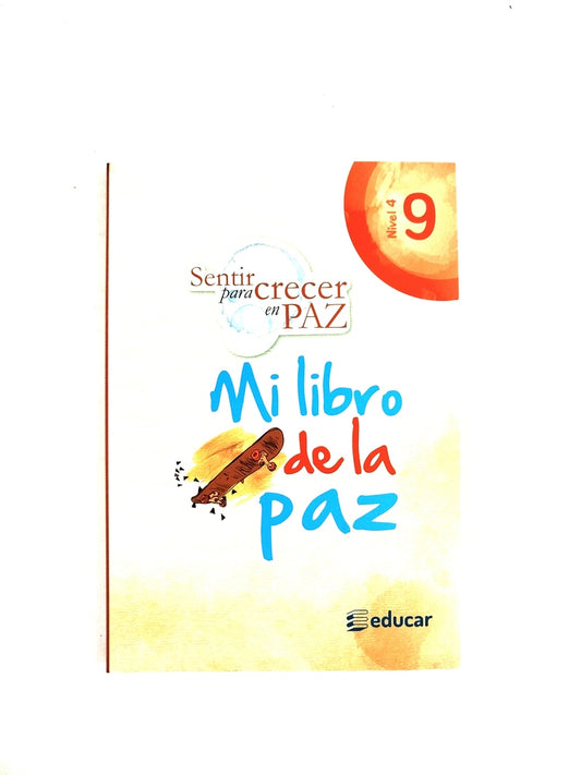 Sentir para crecer en paz 9 mi libro de la paz