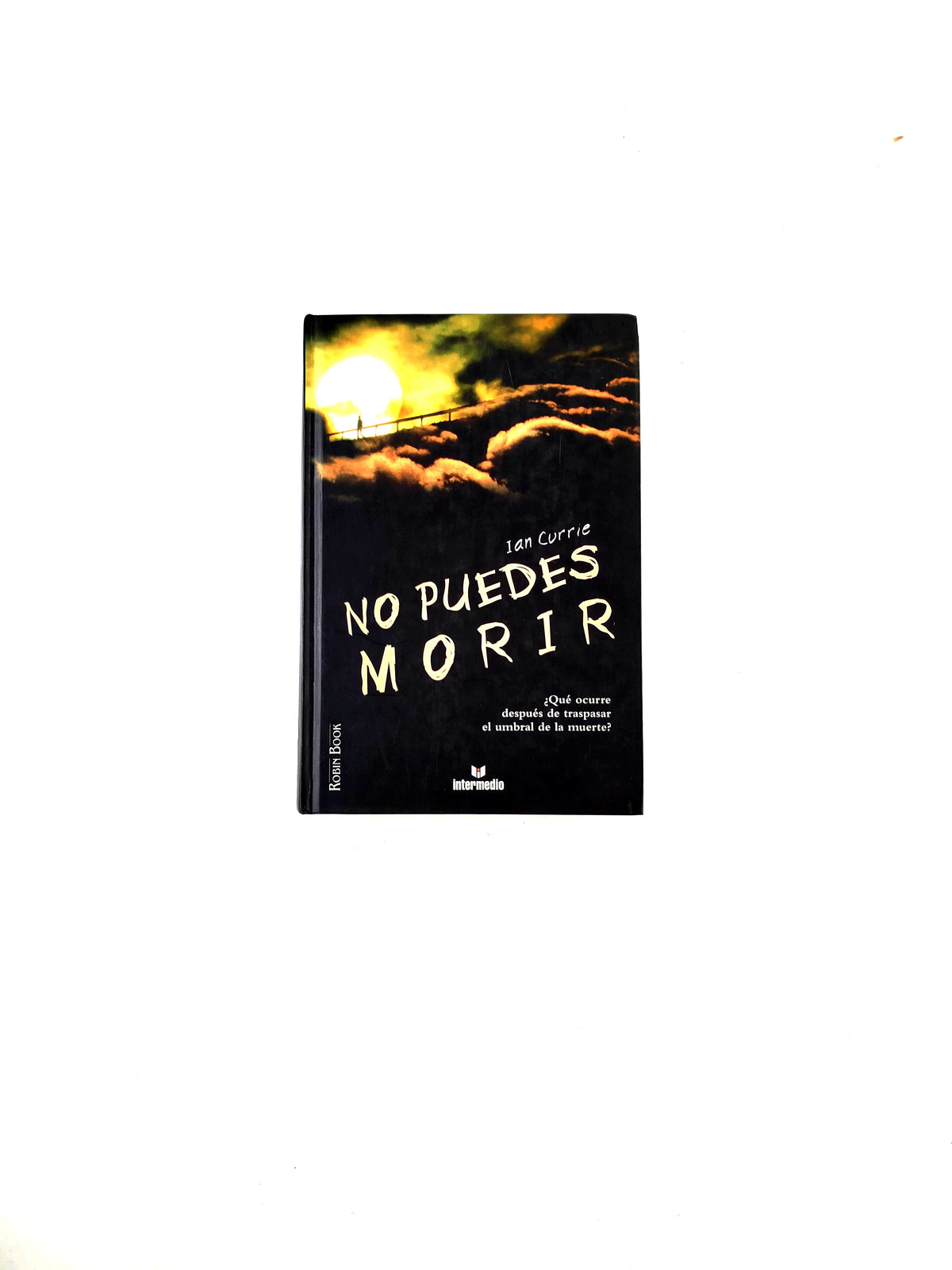 Ian currie no puedes morir by Robin Cook