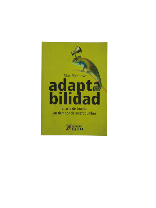 Adaptabilidad- El arte de triunfar en tiempos de incertidumbre
