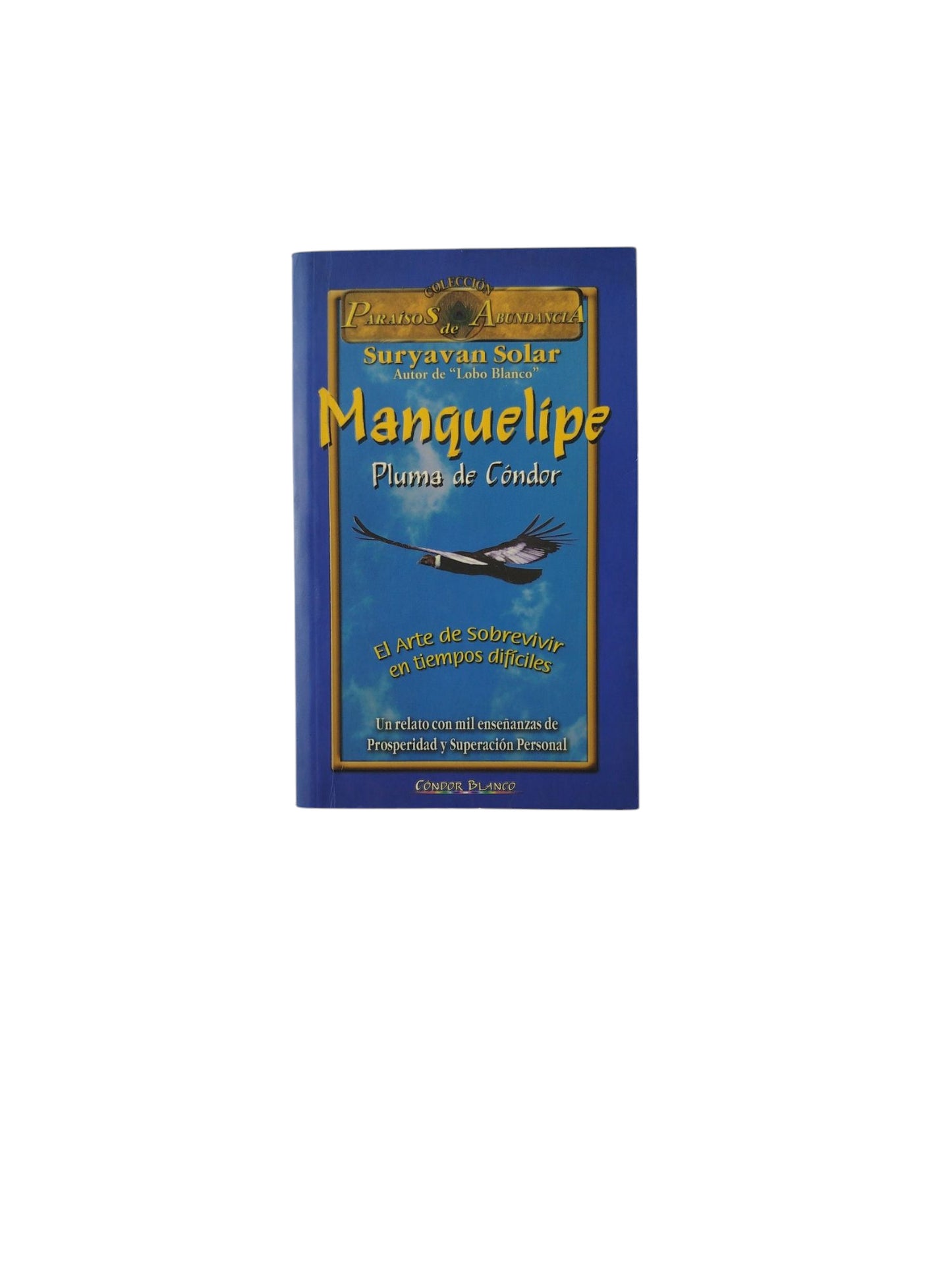 Manquelipe: Plumas de Cóndor