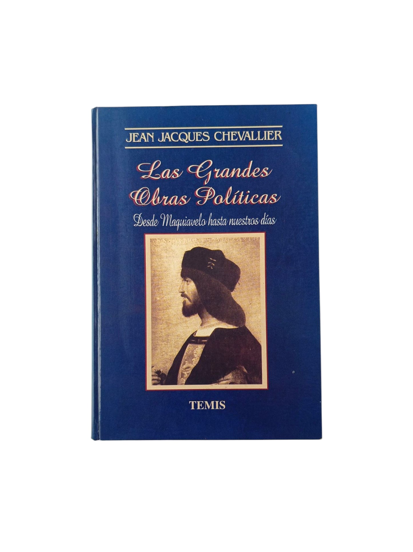 Las Grandes obras politicas by Jacques Chevallier