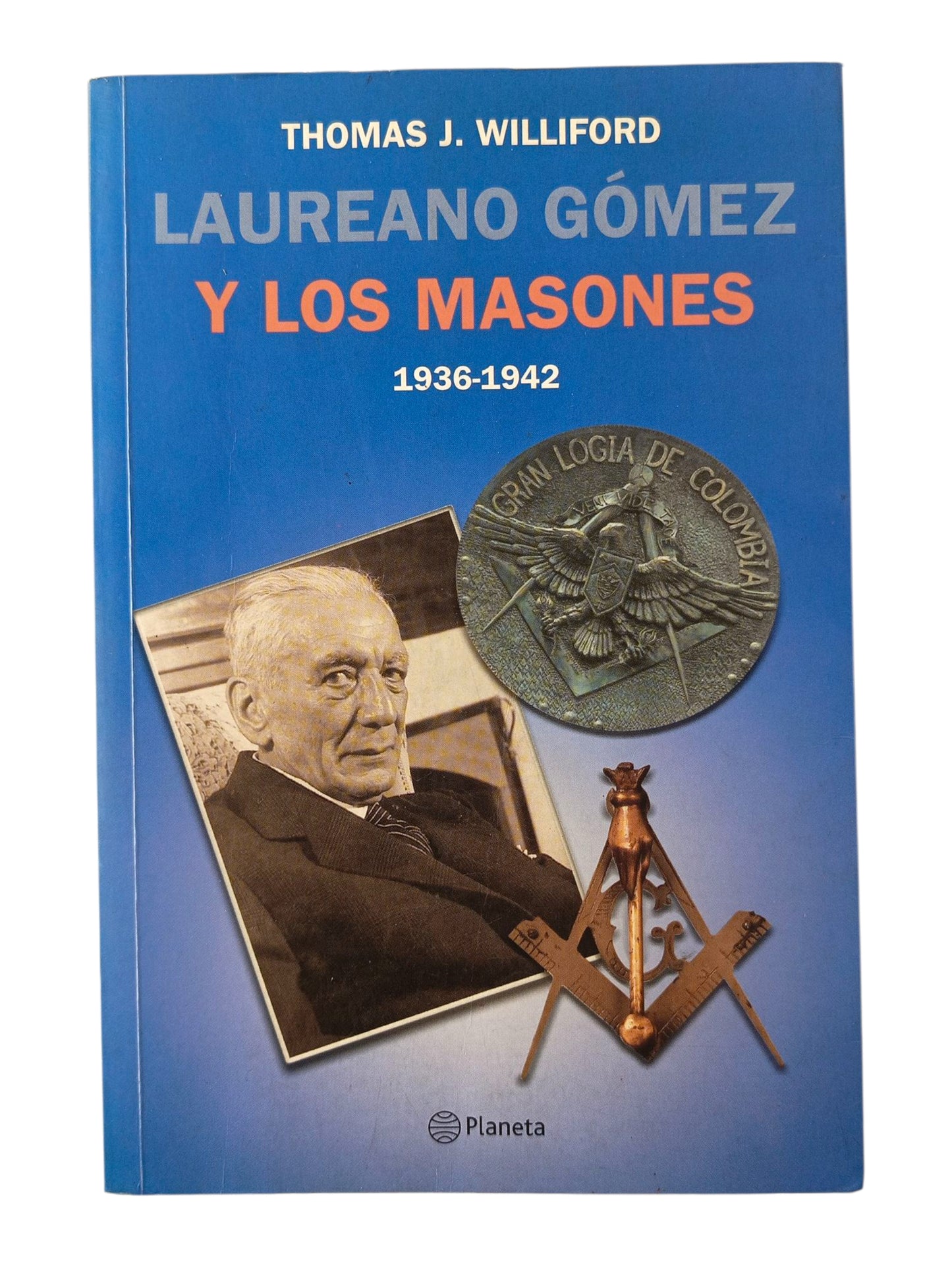 Laureano Gómez y los masones, 1936-1942