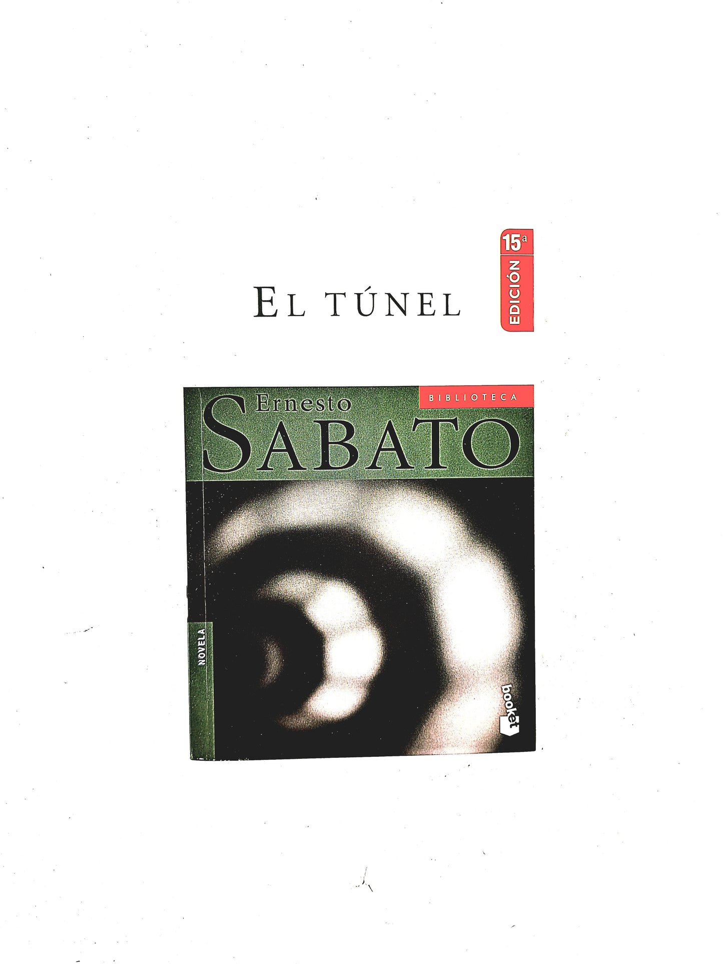 El túnel by Ernesto Sabato