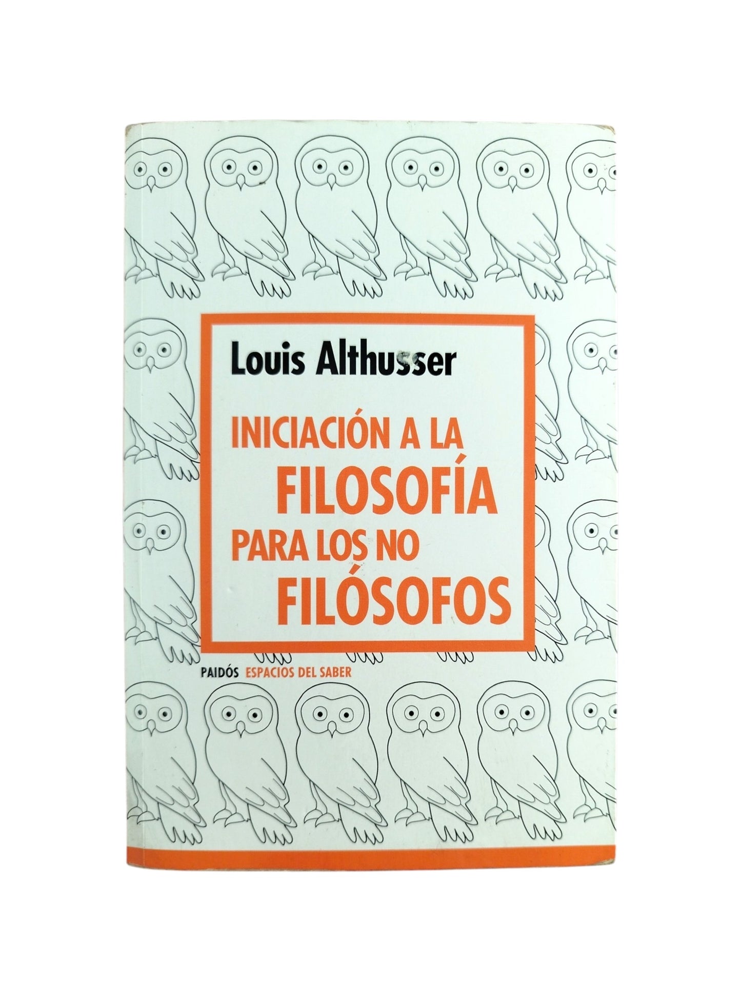 Iniciación a la filosofía para los no filósofos by Louis Althusser