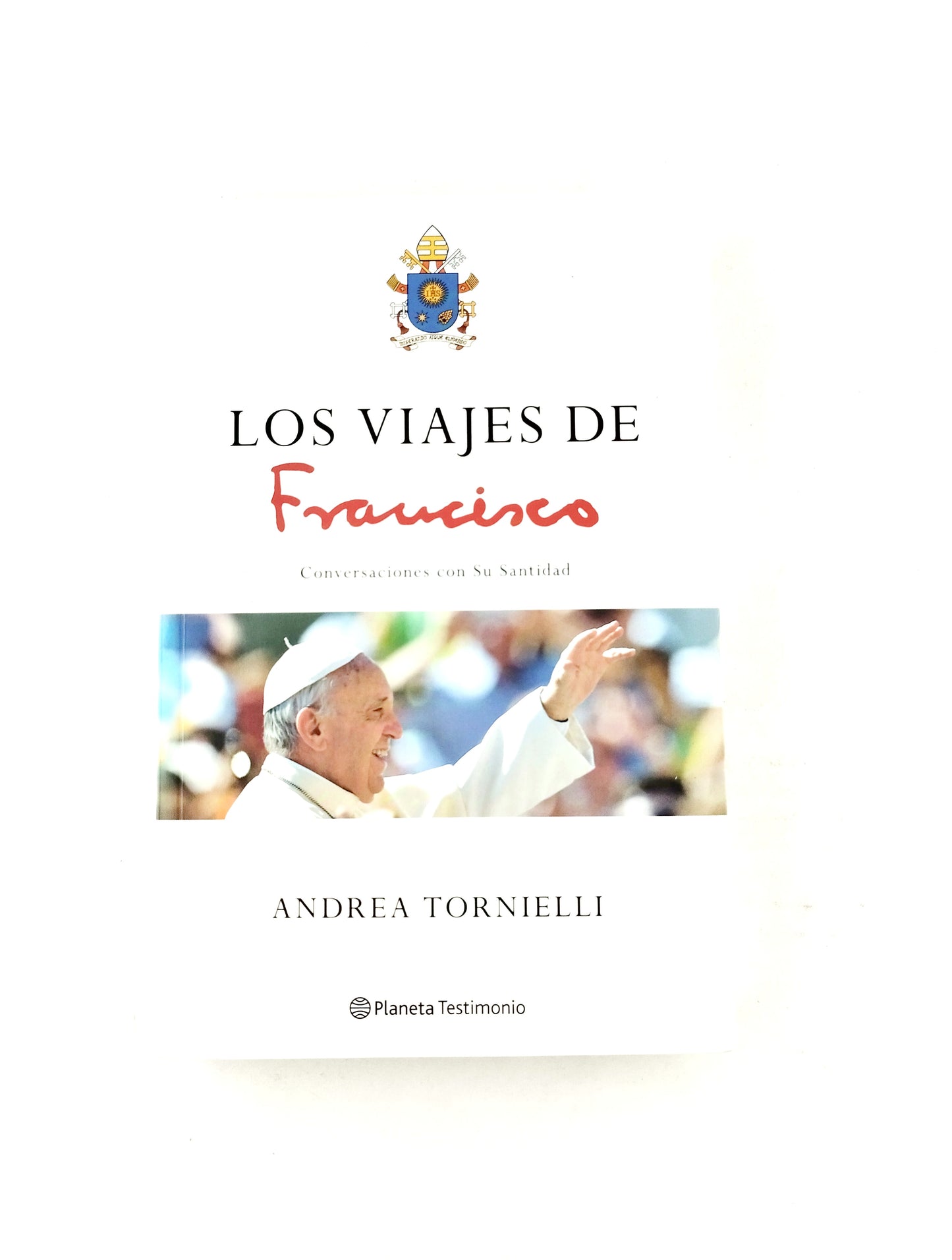 Los viajes de Francisco Conversaciones su santidad