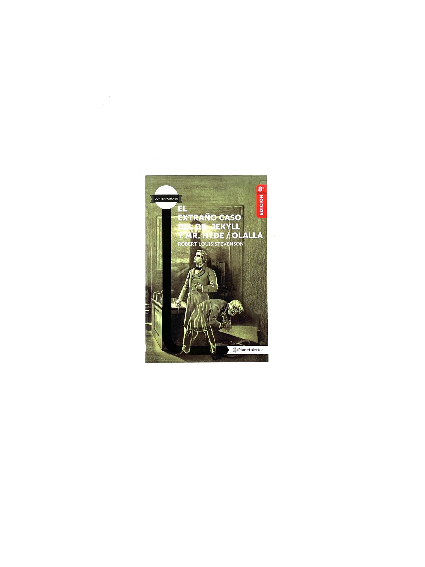 El extraño caso del Dr. Jekyll y Mr. Hyde/Olalla by Robert Louis Stevenson