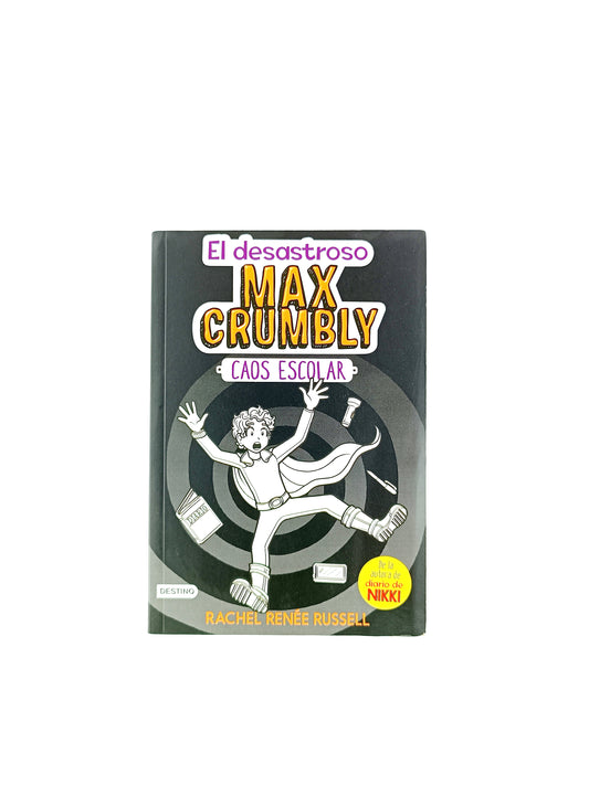 El desastroso max crumbly caos escolar