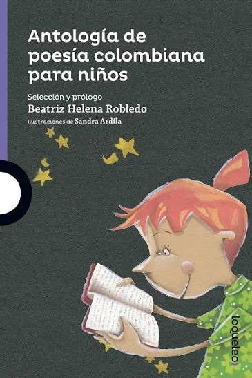 Antología de poesía colombiana para niños by Beatriz Helena Robledo