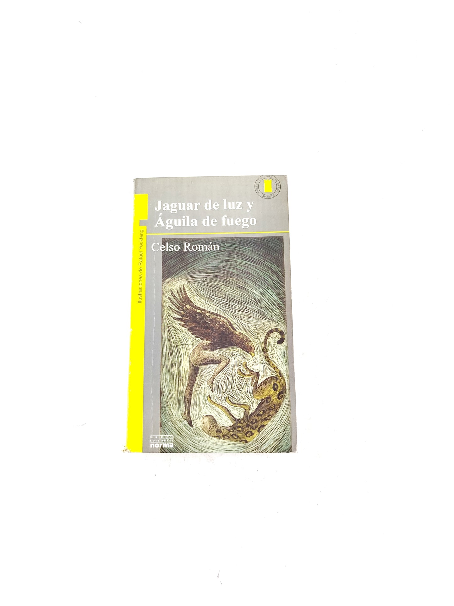 Jaguar de luz y Águila de fuego libro