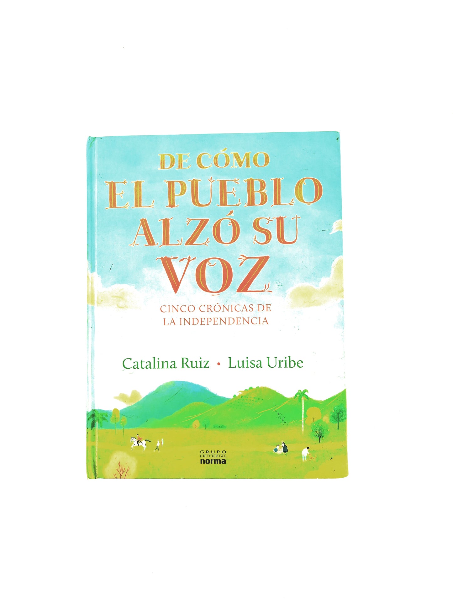 De cómo el pueblo alzó su voz