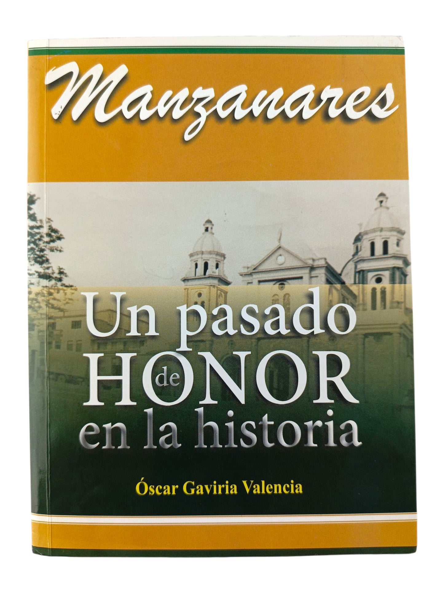 Un pasado de Honor en la Historia Monografía