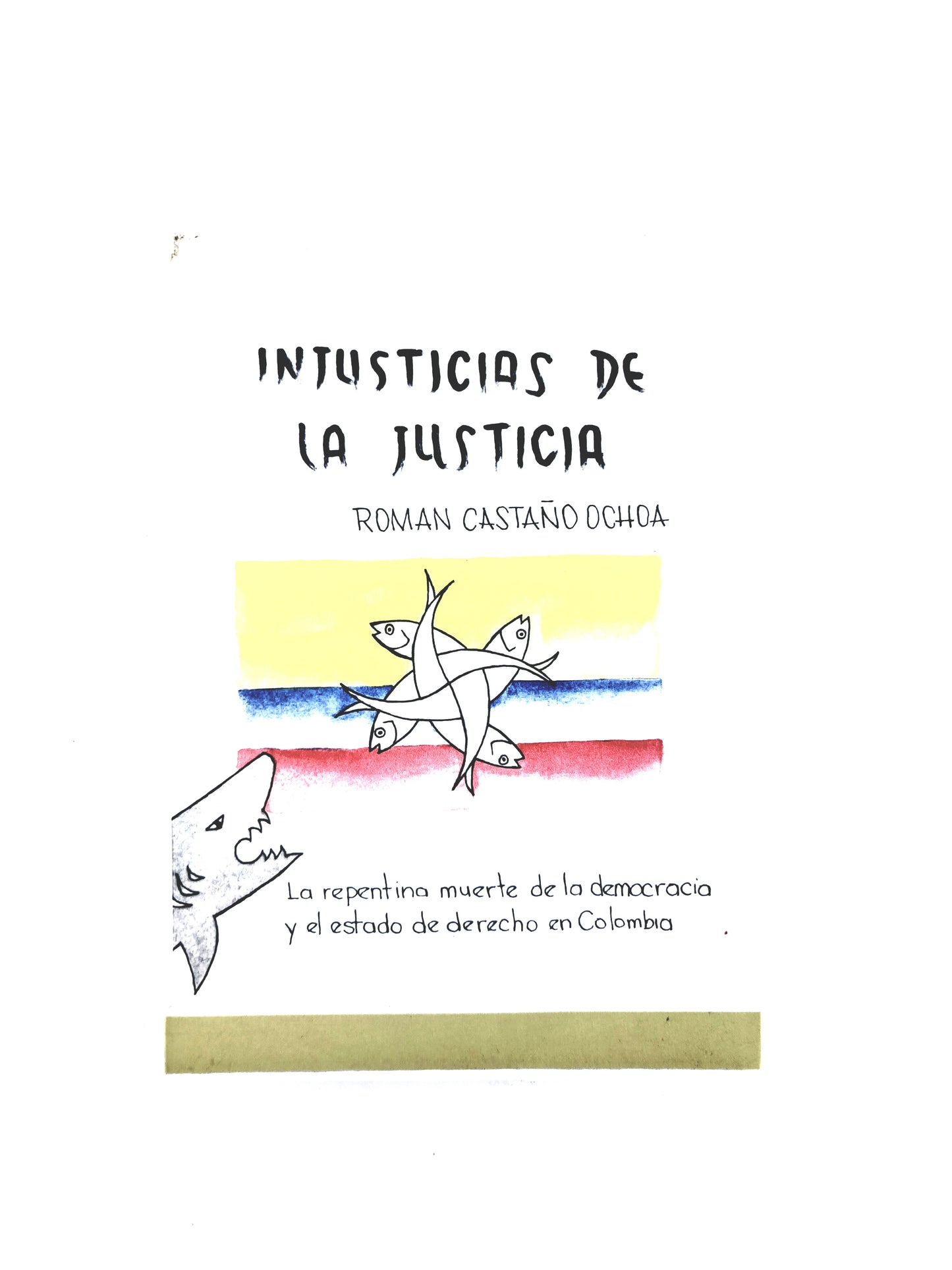 Injusticias de la justicia