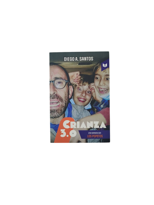 Crianza 3.0 Una semana con Los Popetos