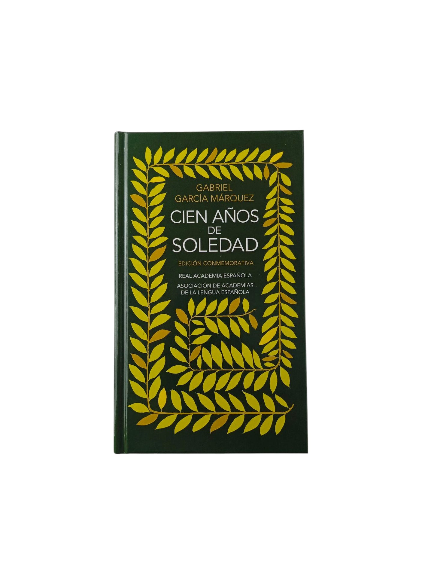 Cien años de soledad (Edición conmemorativa de la RAE y la ASALE) by Gabriel García Márquez