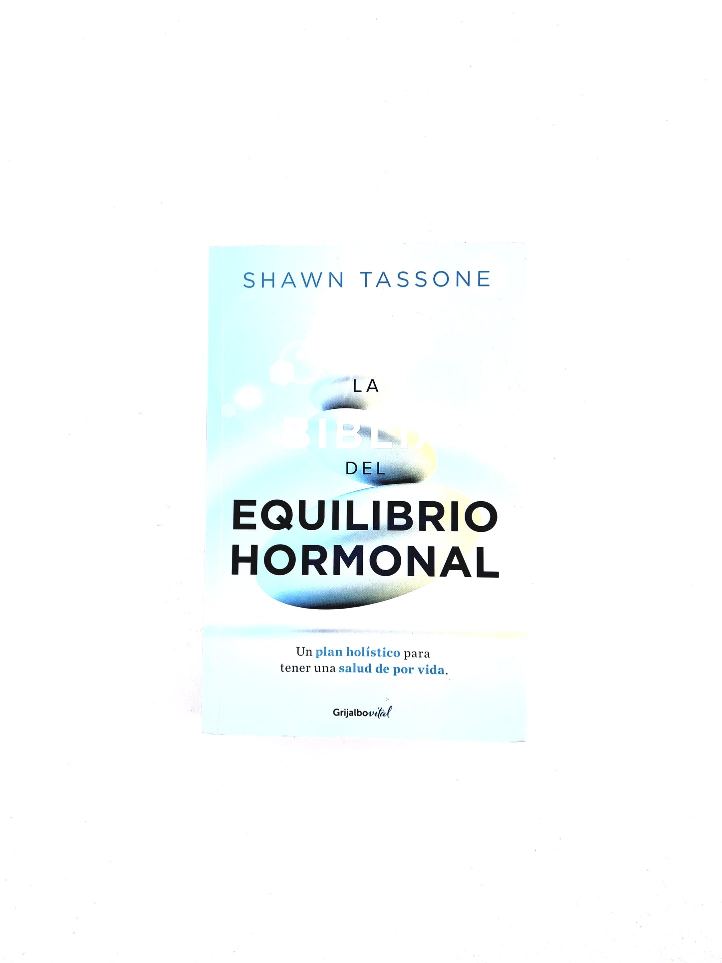 La biblia del equilibrio hormonal