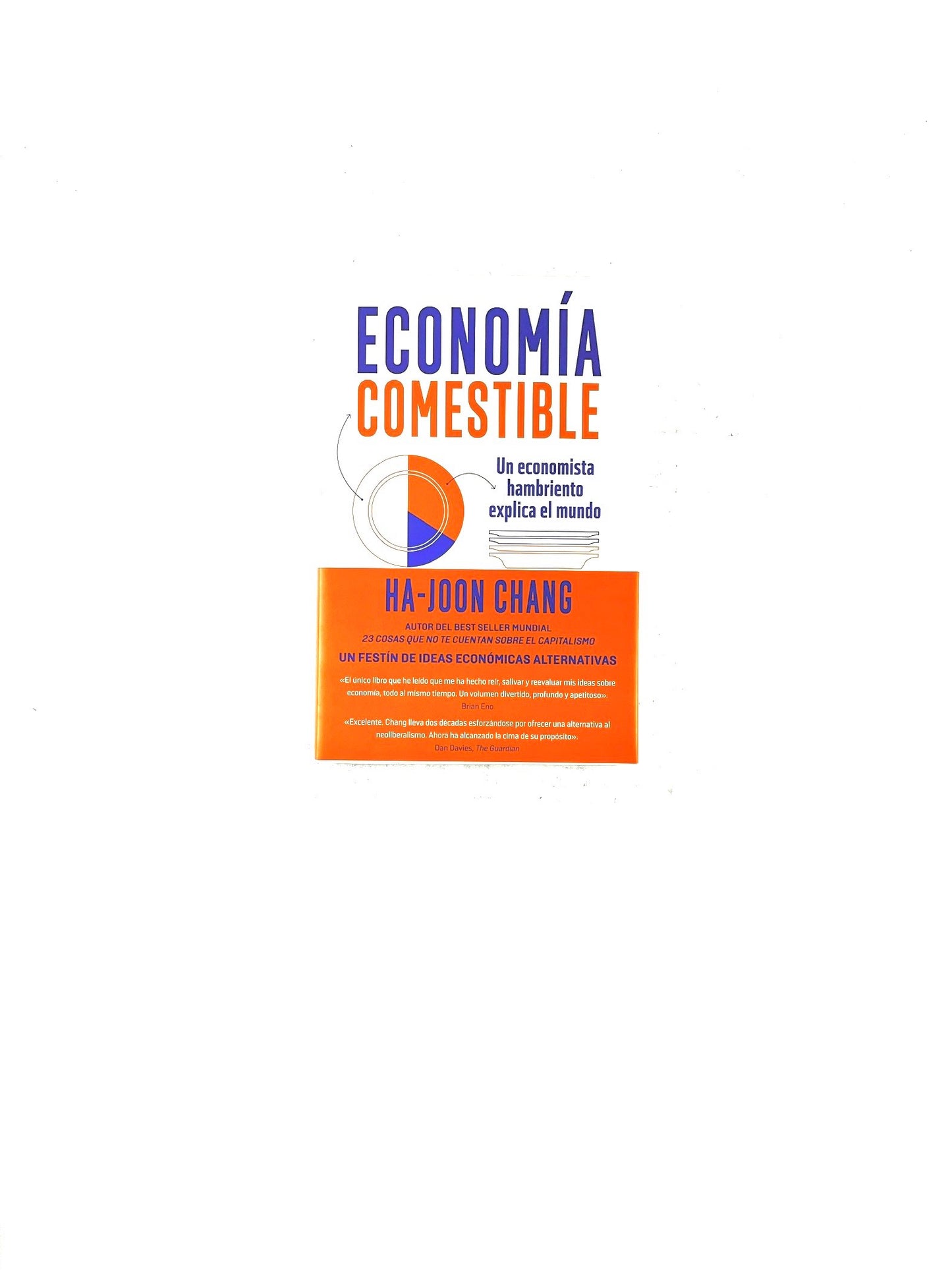 Economía comestible by Ha-Joon Chang
