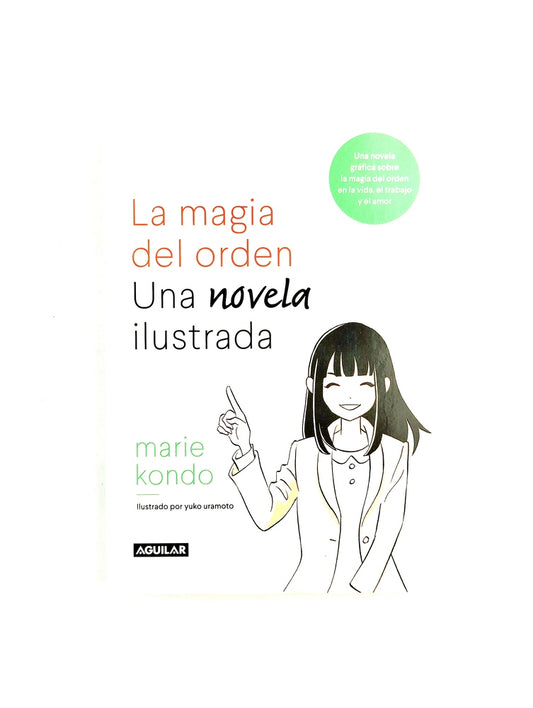 La magia del orden una novela ilustrada