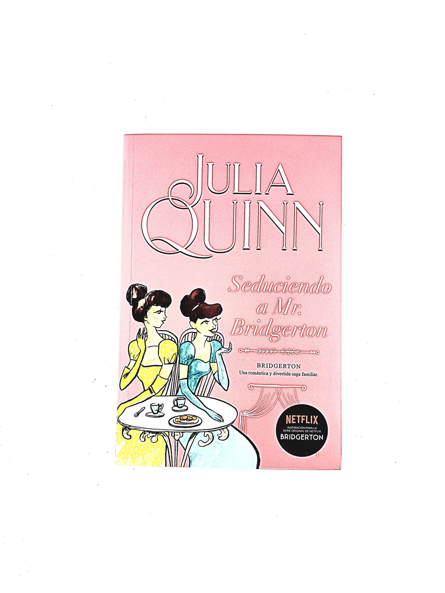 Seduciendo a Mr Bridgerton volumen 4 by Julia Quinn