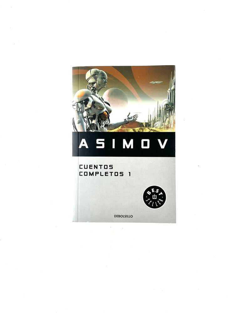 Cuentos completos 1 by Isaac Asimov