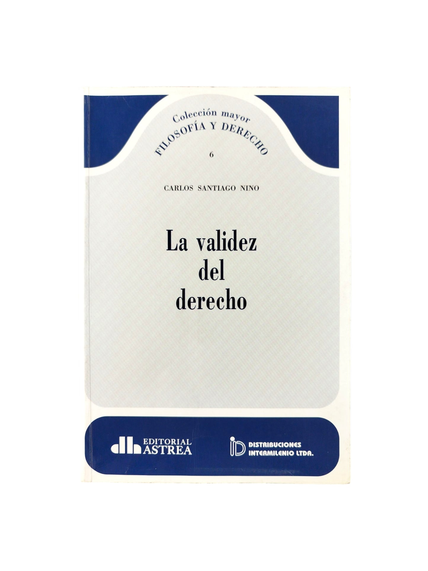 La Validez del Derecho
