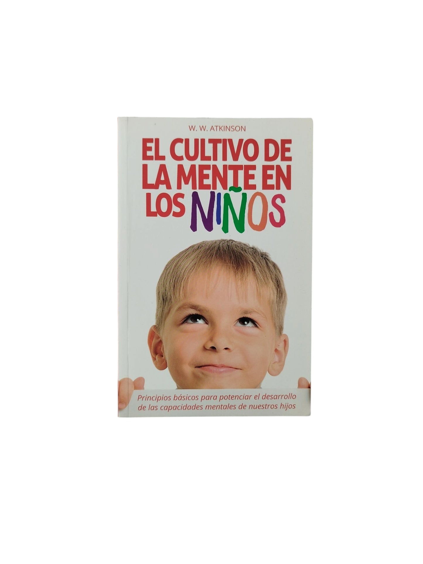 El Cultivo de La Mente en los Niños