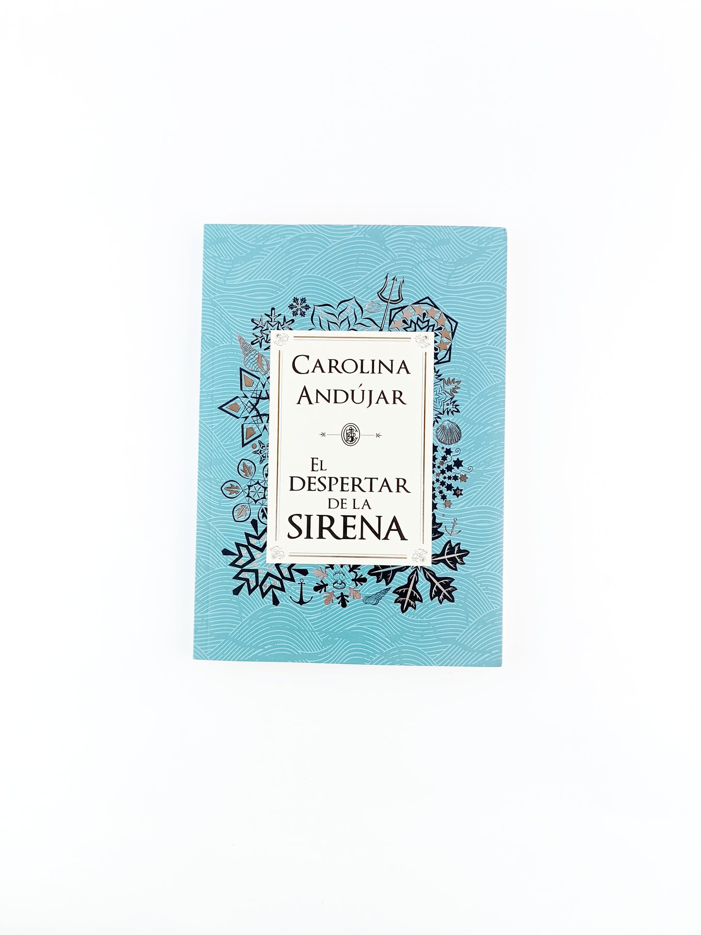 El despertar de la sirena by Carolina Andújar