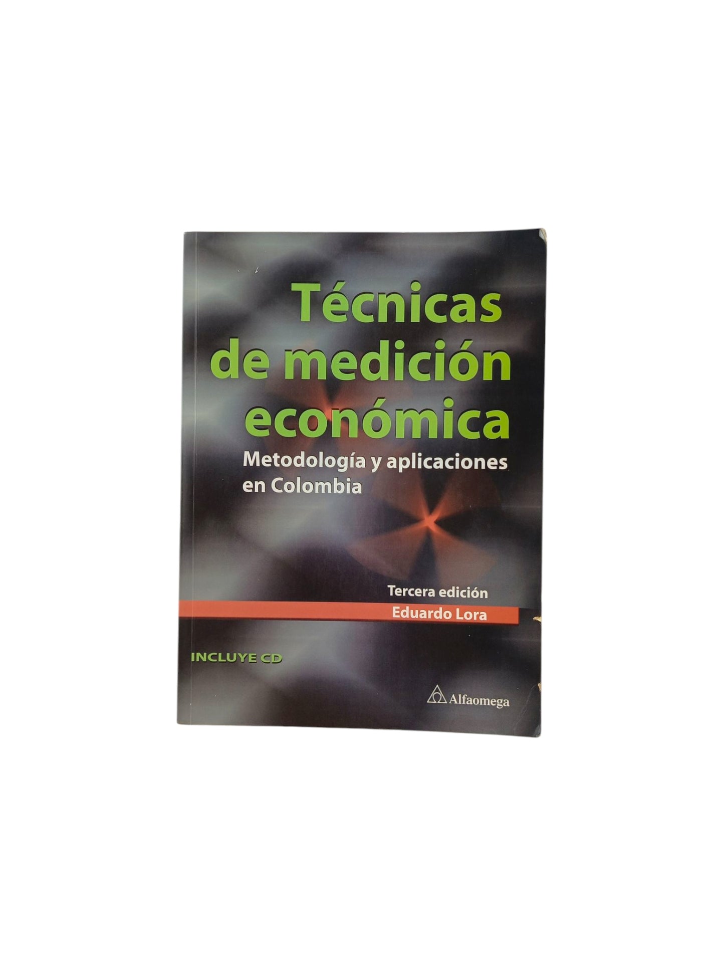 Técnicas de medición económica: metodología y aplicaciones en Colombia, 3ra edición.
