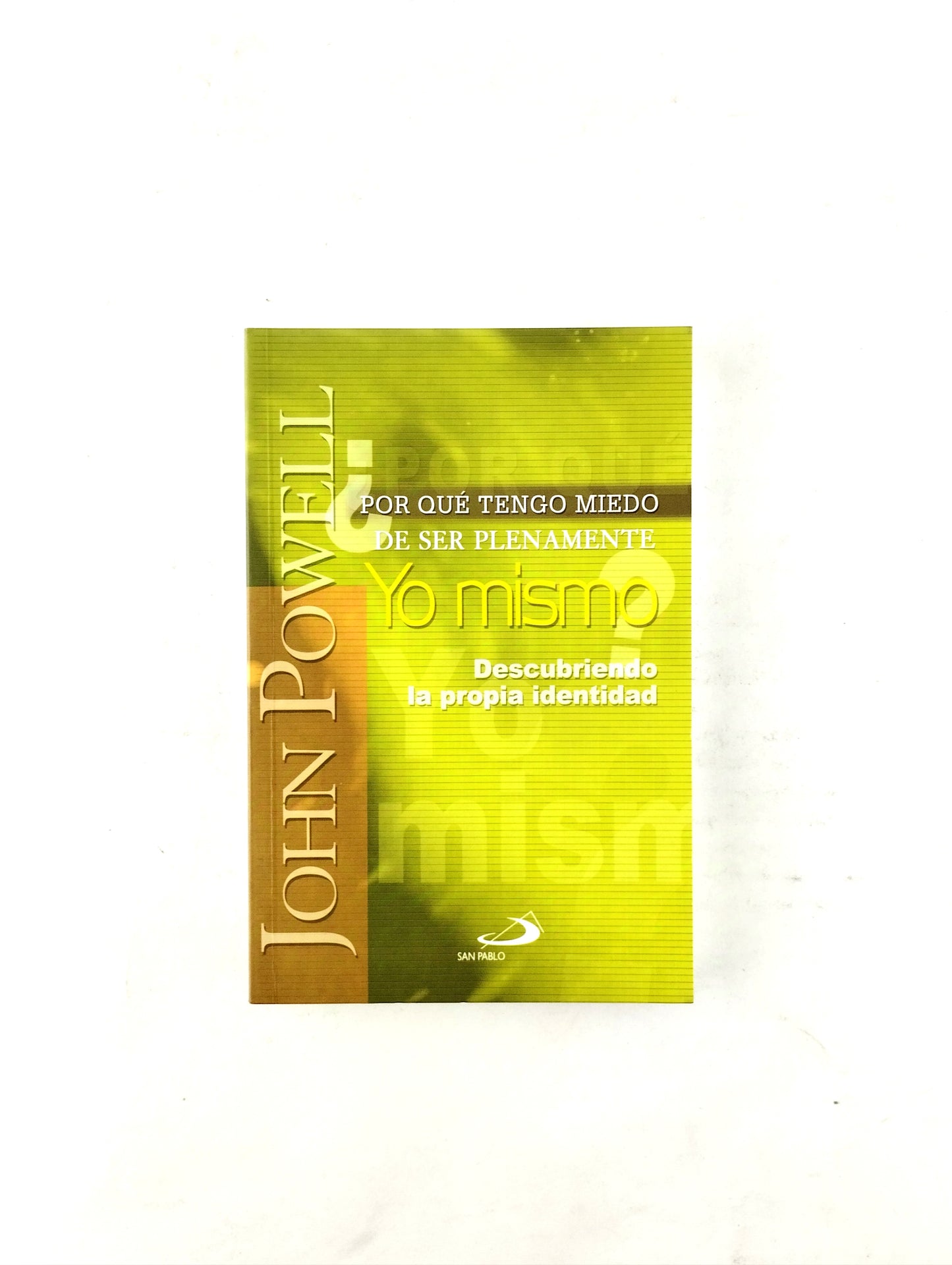 Por que tengo miedo de ser plenamente yo mismo