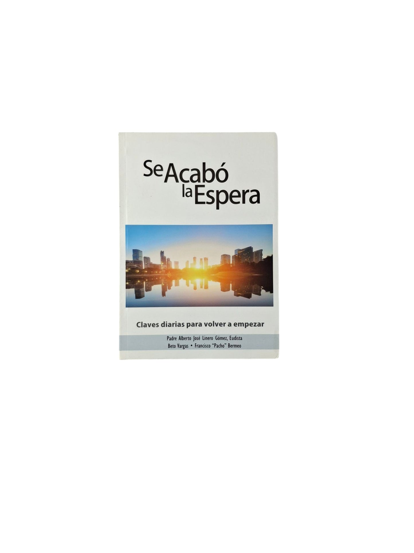 Se acabó la espera claves diaria para volver a empezar