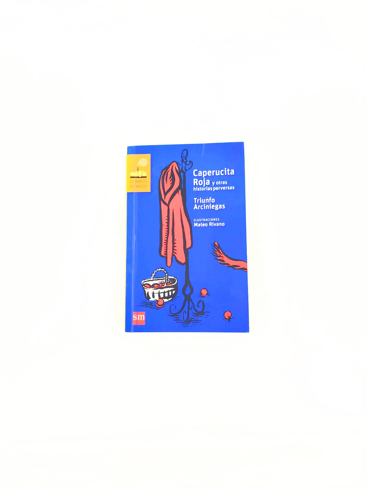 Caperucita roja y otras historias perversas