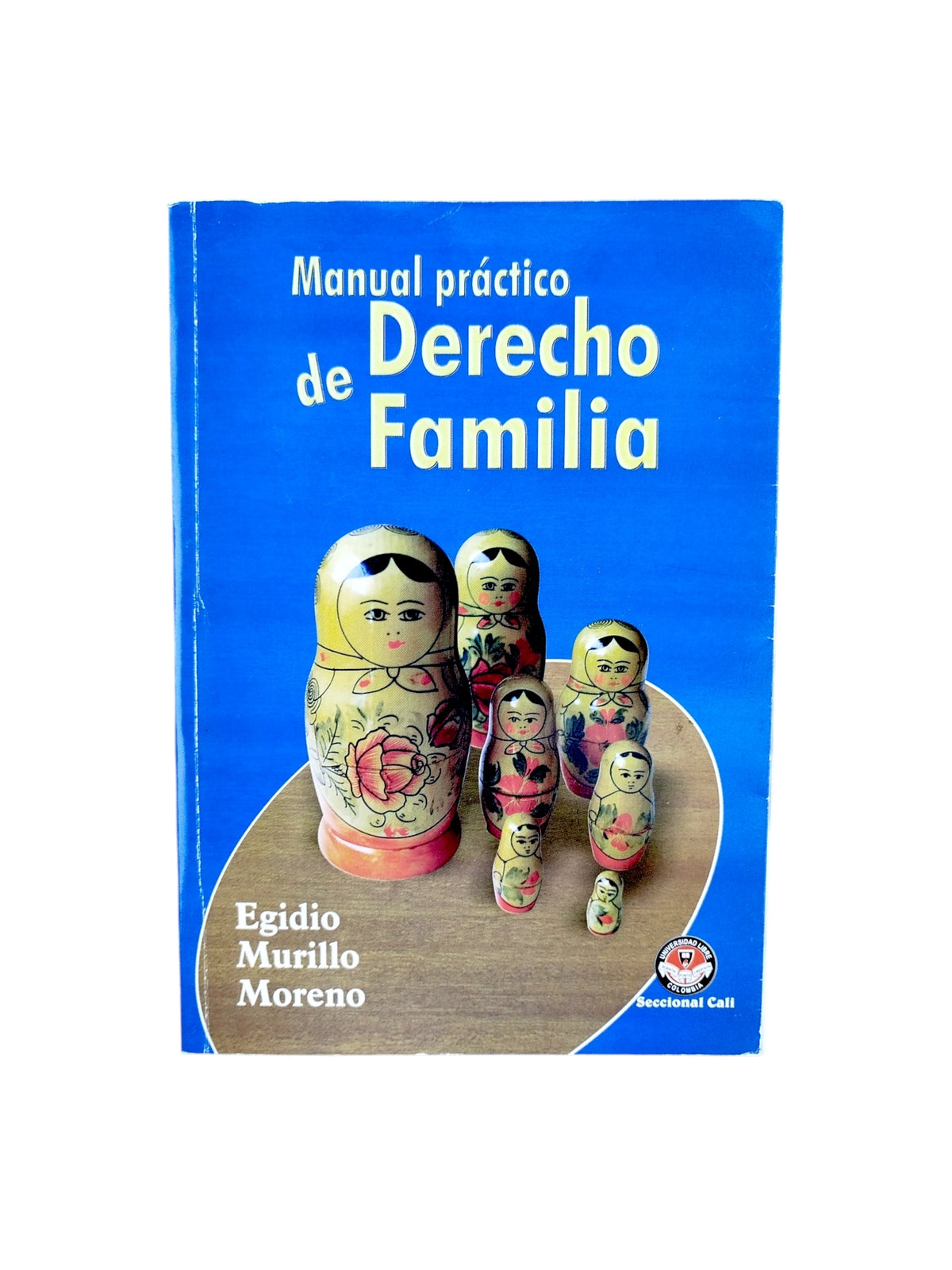 Manual practico de derecho familiar by Edigio Murillo Moreno