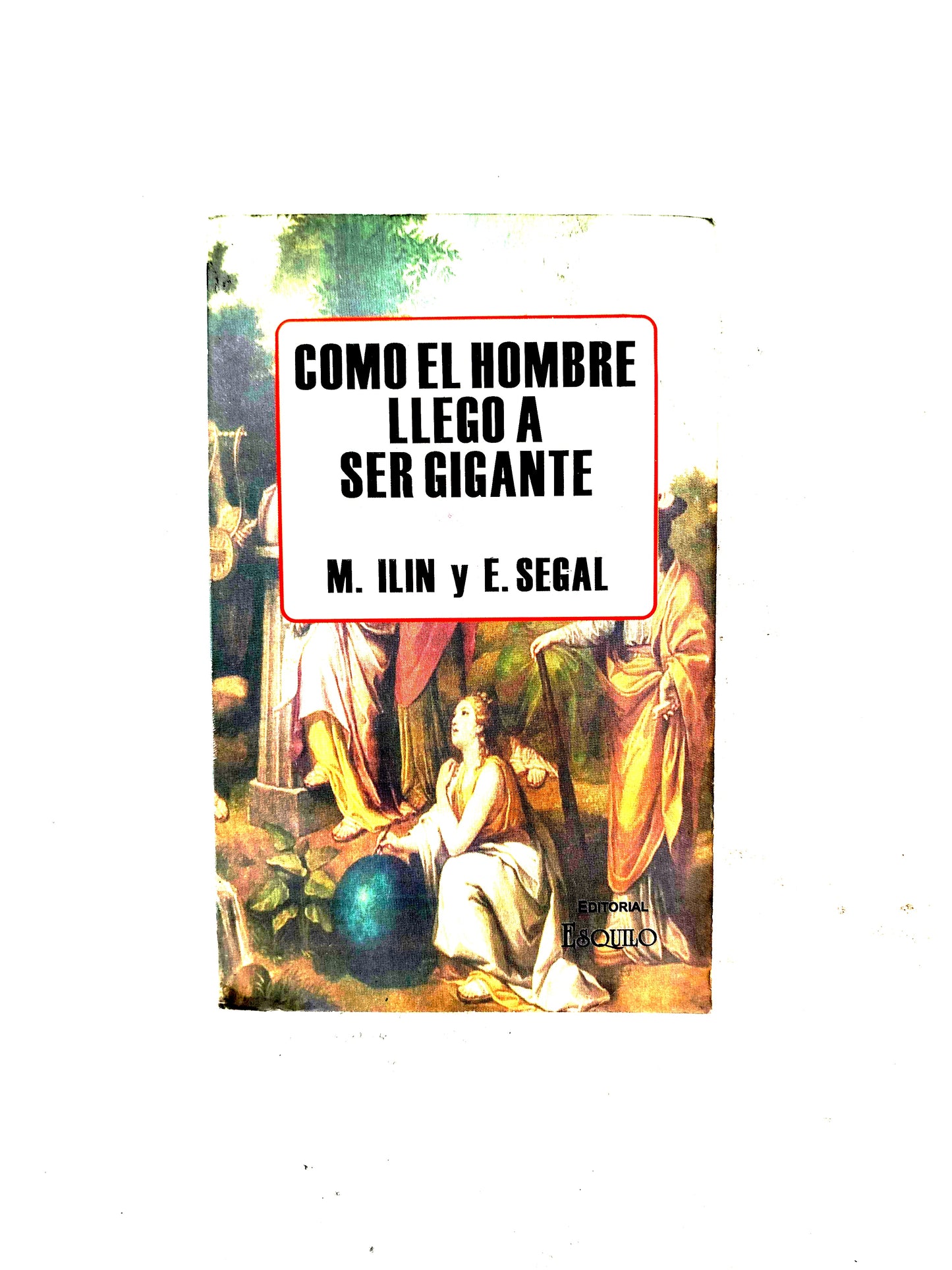 Como el Hombre Llego a ser Gigante