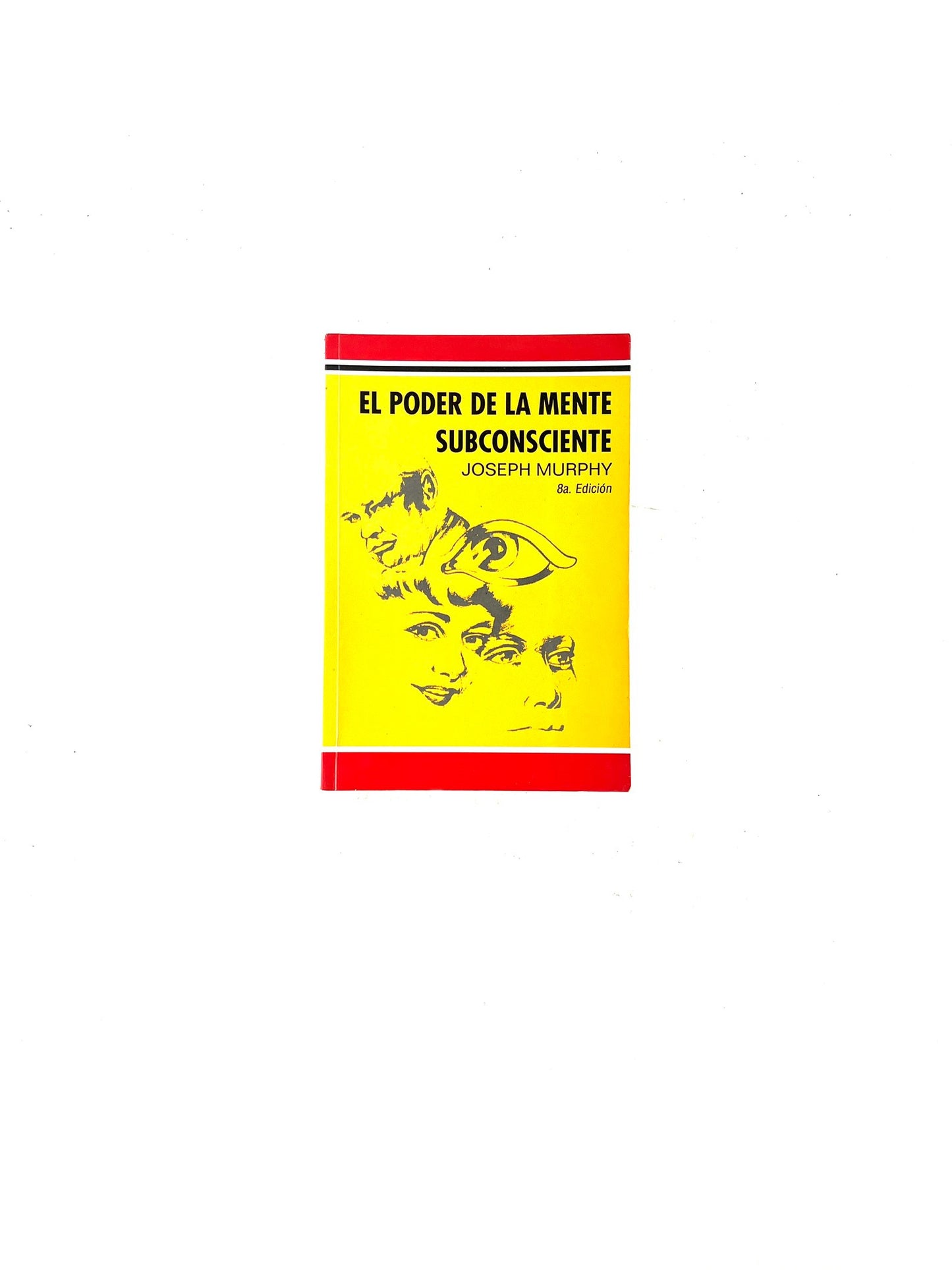 El poder de la mente subconsciente by Joseph Murphy