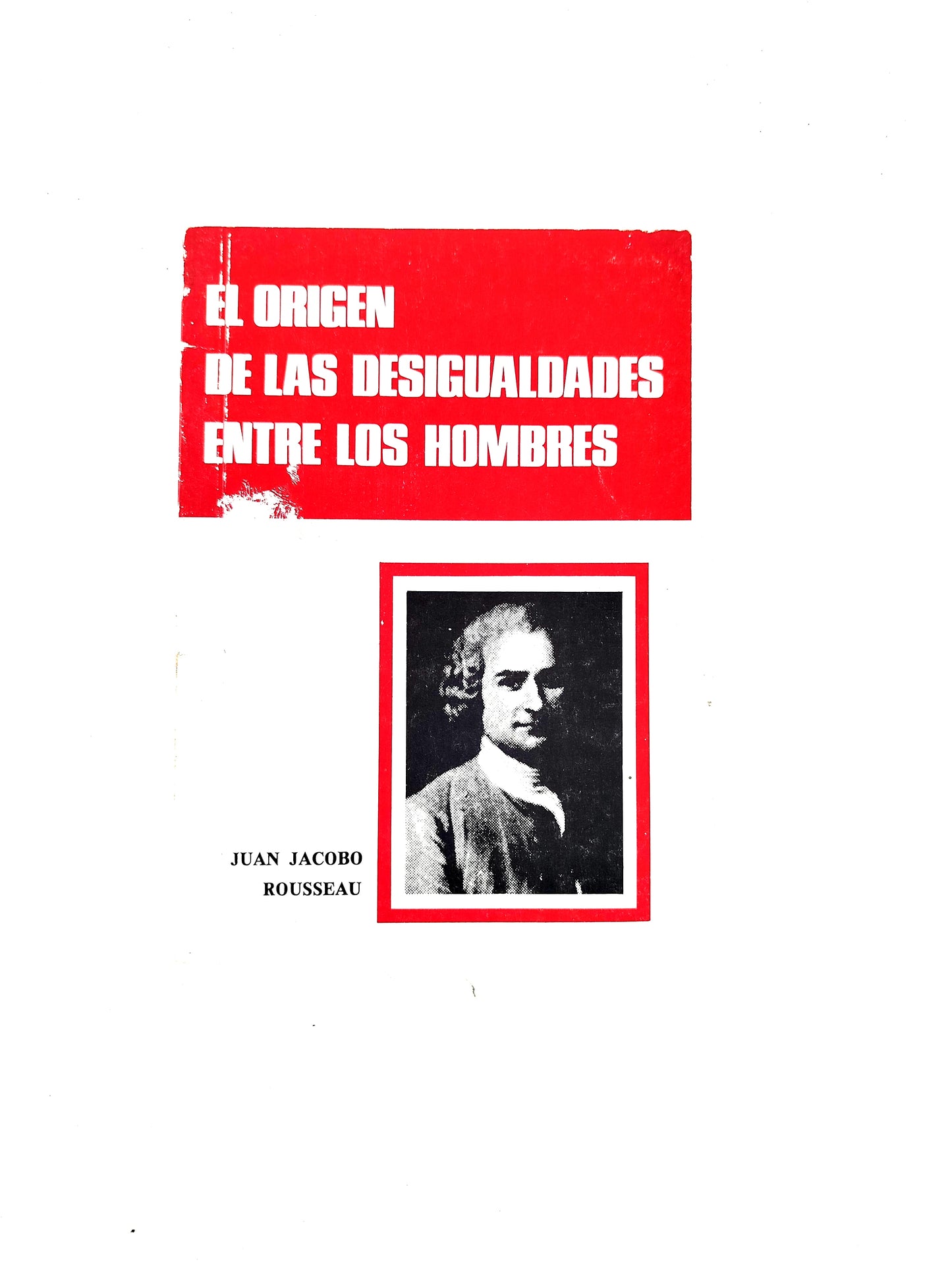 El Origen de las Desigualdades Entre los Hombres