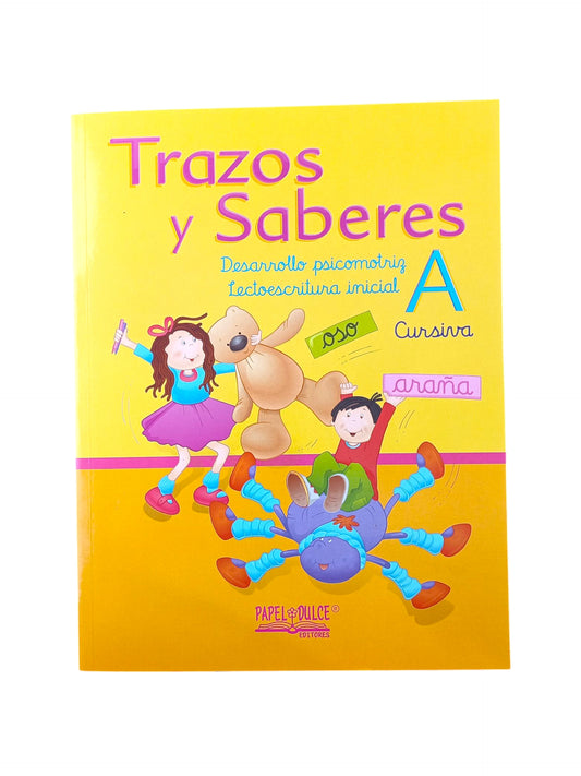 Trazos y saberes A cursiva Desarrollo psicomotriz Lectoescritura inicial