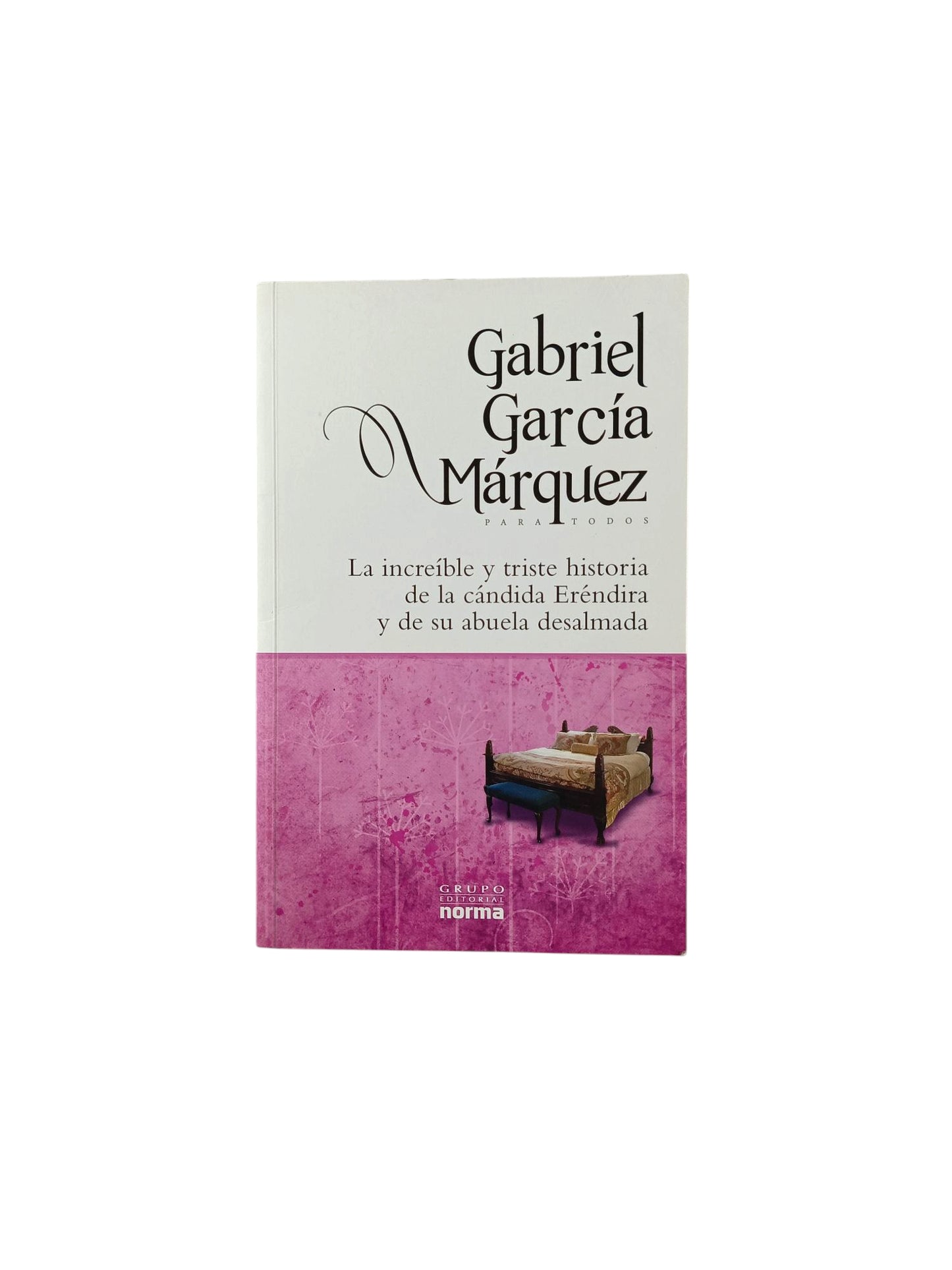 La increíble y triste historia de la cándida Eréndira y de su abuela desalmada